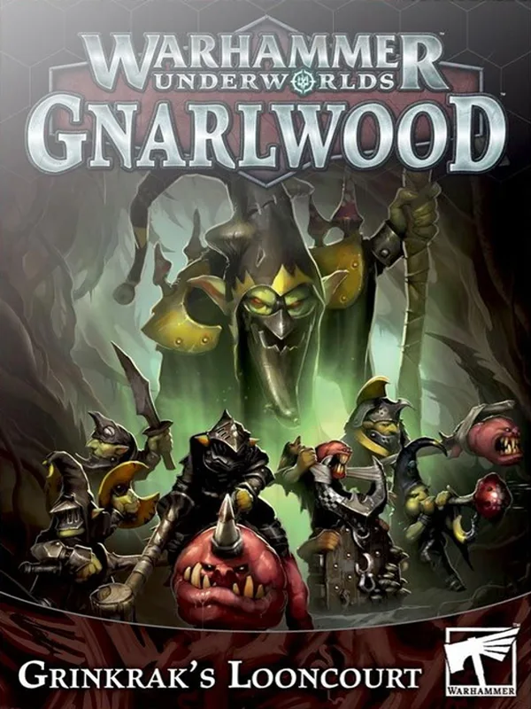 Warhammer Underworlds: Gnarlwood – Grinkrak's Looncourt
