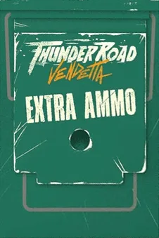 Thunder Road: Vendetta – Extra Ammo Mini-Expansion Pack