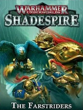 Warhammer Underworlds: Shadespire – The Farstriders