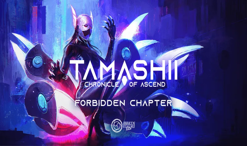 Tamashii: Chronicle of Ascend – Forbidden Chapter