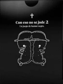 Con eso no se jode 2
